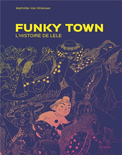 Funky Town L'histoire de Lele