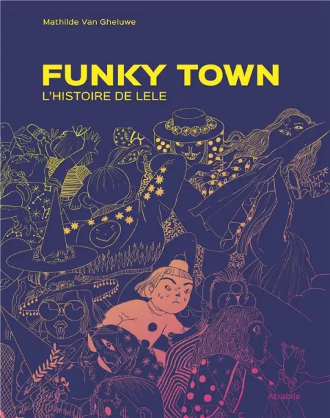 Funky Town L'histoire de Lele