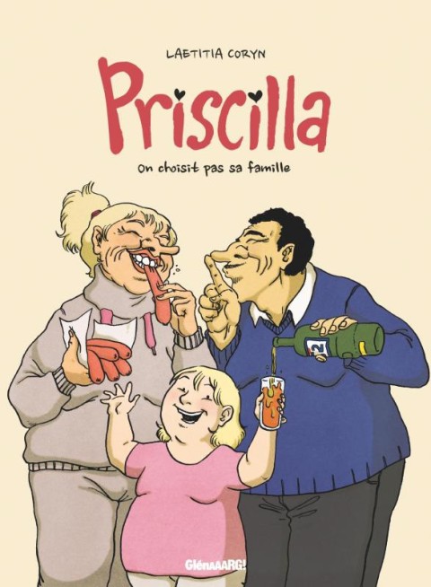 Couverture de l'album Priscilla On choisit pas sa famille