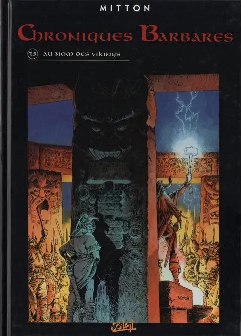Chroniques Barbares Tome 5 Au nom des Vikings
