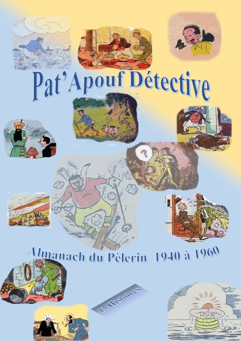 Couverture de l'album Pat'Apouf Almanach du Pèlerin 1940 à 1960