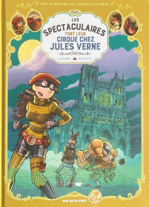 Couverture de l'album Une aventure des Spectaculaires Tome 6 Les spectaculaires font leur cirque chez Jules Verne