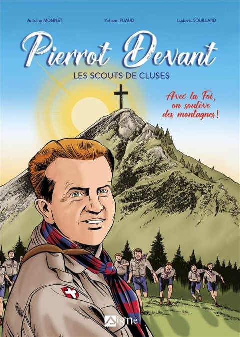 Couverture de l'album Pierrot Devant - Les Scouts de Cluses Avec la foi, on soulève des montagnes !
