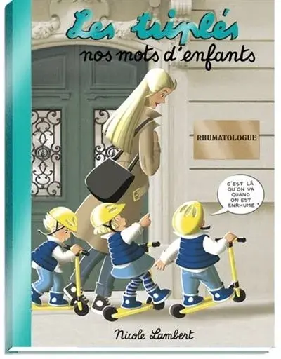 Les Triplés nos mots d'enfants