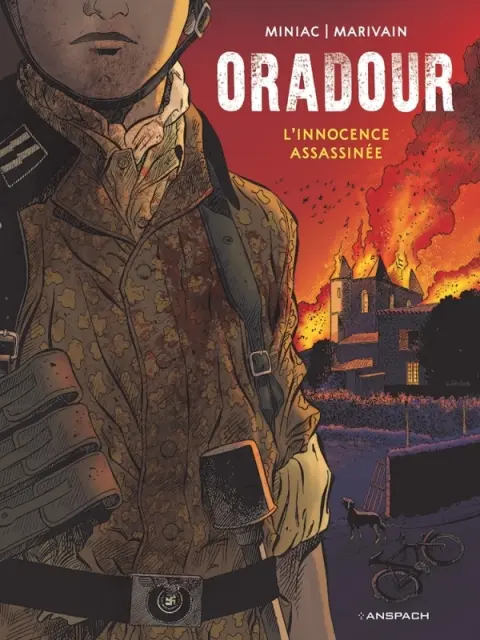 Oradour L'innocence assassinée