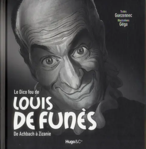 Le Dico fou de Louis de Funès de Achbach à Zizanie