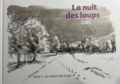 La nuit des loups Tome 2 Le maître des loups