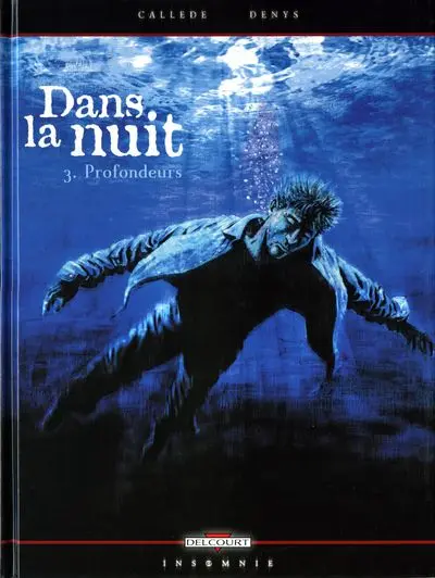 Dans la nuit Tome 3 Profondeurs