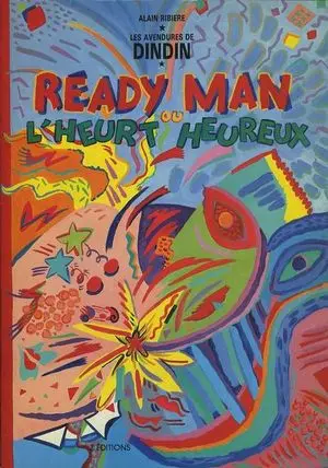 Les aventures de Dindin Tome 2 Ready Man ou l'Heurt heureux