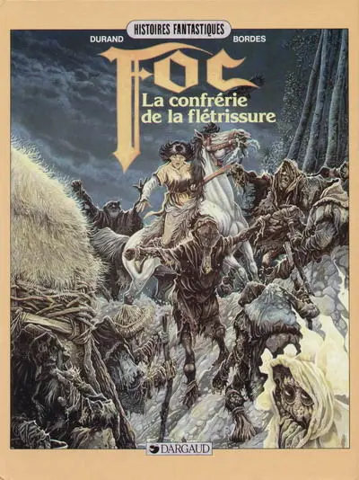 Foc Tome 2 La confrérie de la flétrissure