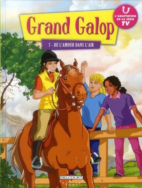Grand Galop Tome 7 De l'amour dans l'air