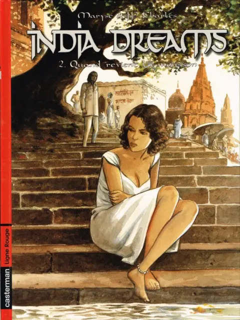India dreams Tome 2 Quand revient la mousson