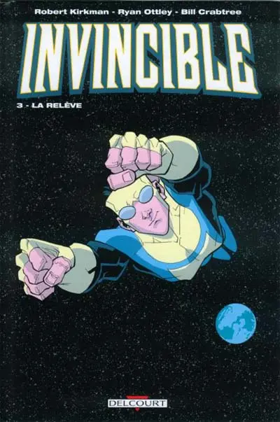 Invincible Tome 3 La relève