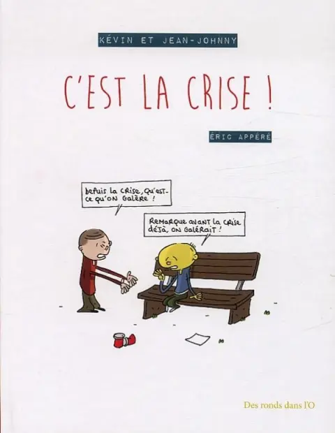 Kévin et Jean-Johnny Cest la crise !