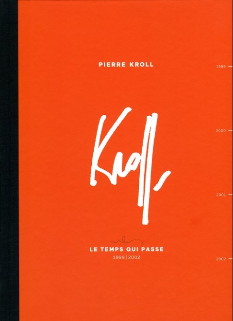 Couverture de l'album Kroll - Le Temps qui passe Tome 2 1999-2002