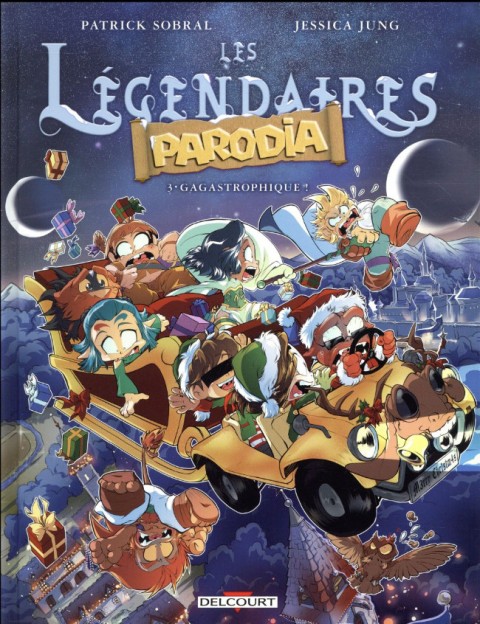 Couverture de l'album Les Légendaires - Parodia Tome 3 Gagastrophique !