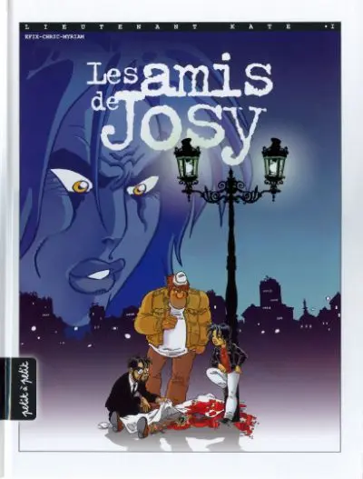 Lieutenant Kate Tome 1 Les amis de Josy
