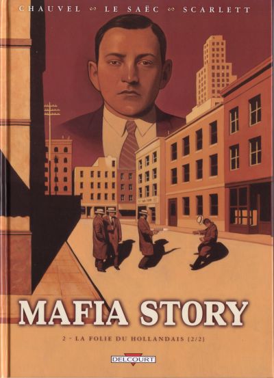 Couverture de l'album Mafia story Tome 2 La Folie du Hollandais {2/2}