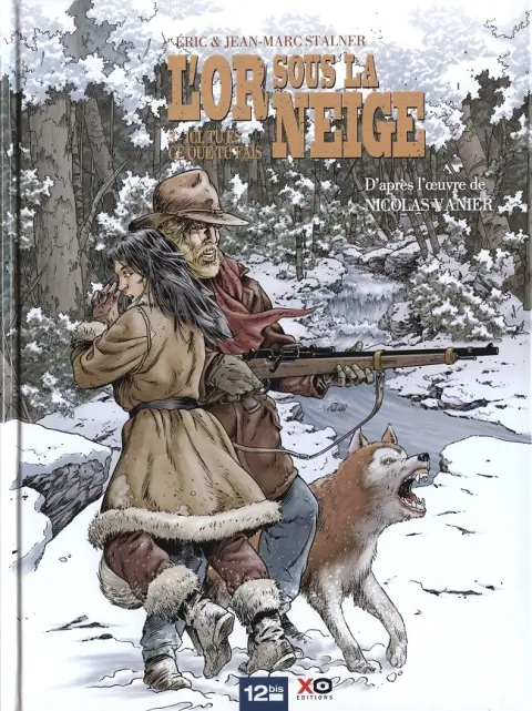 L'Or sous la neige Tome 3 Ici, tu es ce que tu fais
