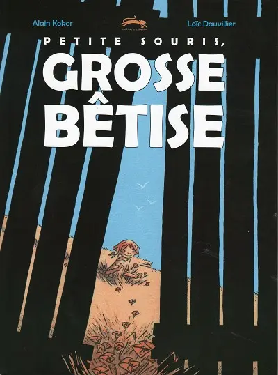 Petite souris, grosse bêtise