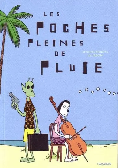Les Poches pleines de pluie et autres histoires