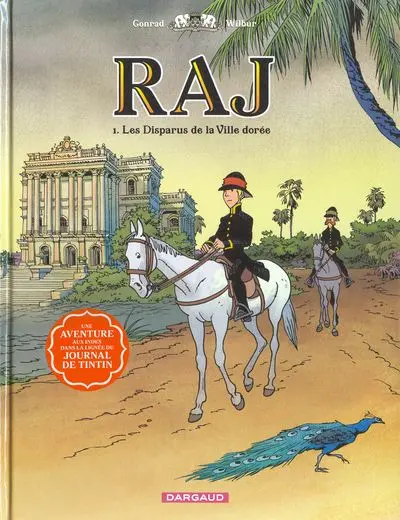 RAJ Tome 1 Les Disparus de la Ville dorée