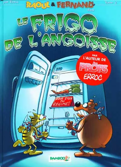 Raoul & Fernand Tome 2 Le frigo de l'angoisse