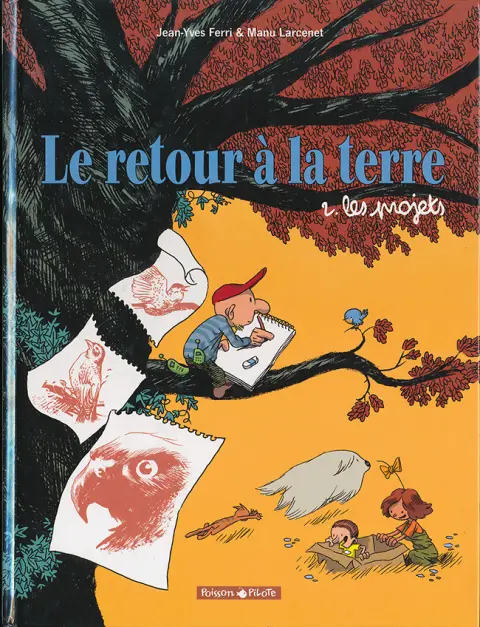 Le Retour à la terre Tome 2 Les projets