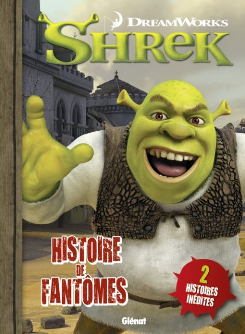 Shrek Tome 4 Histoires de fantômes