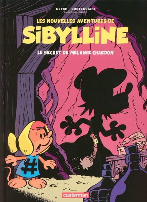 Couverture de l'album Les nouvelles aventures de Sibylline Tome 1 Le secret de Melanie Chardon