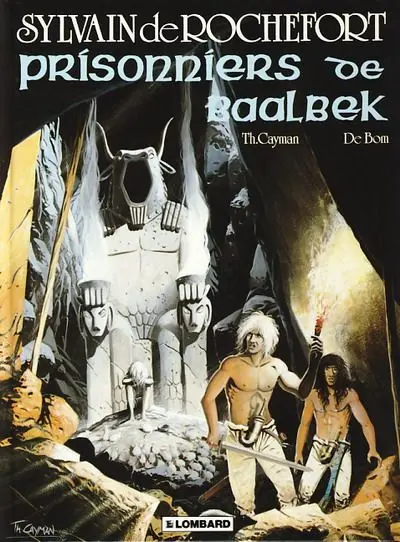 Sylvain de Rochefort Tome 3 Prisonniers de Baalbek