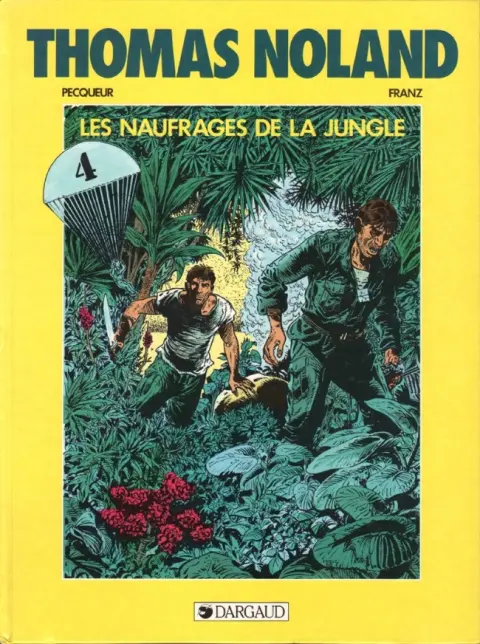 Thomas Noland Tome 4 Les naufragés de la jungle