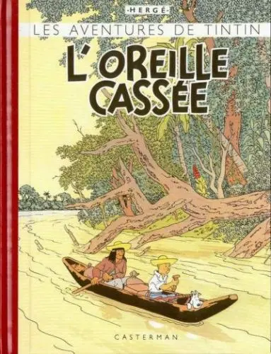 Tintin Tome 6 L'oreille cassée