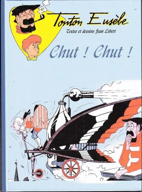 Les aventures de Tonton Eusèbe Tome 4 Chut ! chut !