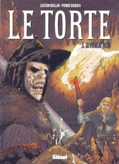 Le Torte Tome 5 Le Veneur noir