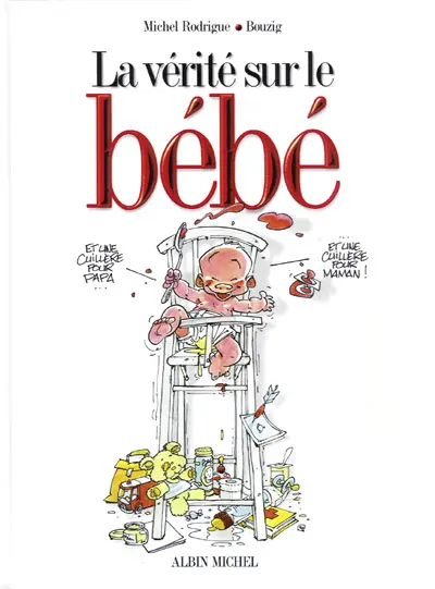 La Vérité sur... Tome 2 Le bébé
