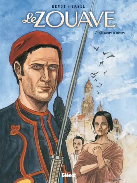 Le Zouave Tome 1 Mourir d'aimer