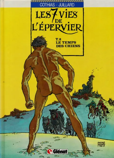 Couverture de l'album Les 7 Vies de l'Épervier Tome 2 Le temps des chiens