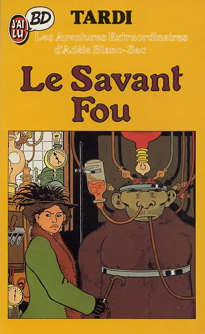 Couverture de l'album Les Aventures Extraordinaires d'Adèle Blanc-Sec Tome 3 Le Savant Fou