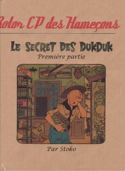 Couverture de l'album Les aventures de Rotor, C.P. des Hameçons Tome 1 Le secret des Dukduk