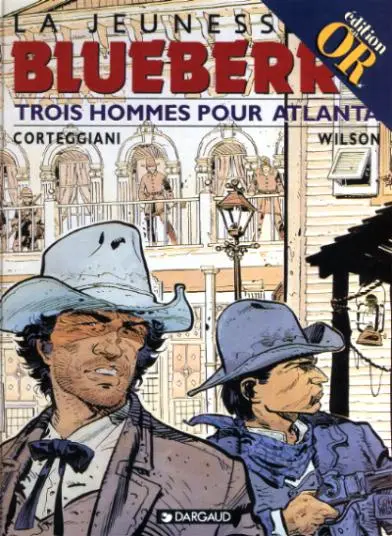 La Jeunesse de Blueberry Tome 8 Trois hommes pour Atlanta