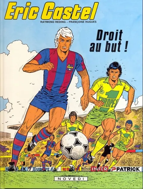 Couverture de l'album Eric Castel Tome 4 Droit au but !