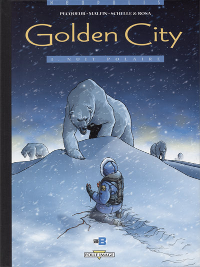 Couverture de l'album Golden City Tome 3 Nuit polaire