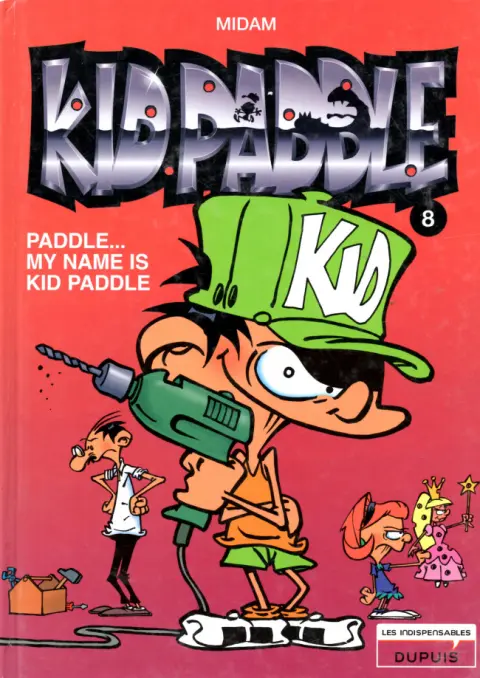 Kid Paddle Tome 8 Paddle... my name is Kid Paddle