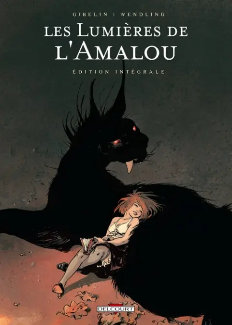 Les Lumières de l'Amalou Édition Intégrale