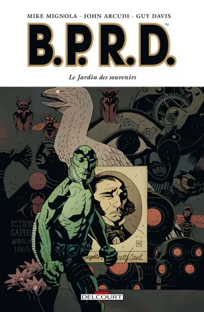 B.P.R.D. Tome 7 Le Jardin des souvenirs
