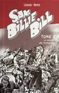 Sam Billie Bill Tome 10 Le secret du vieux Willcook