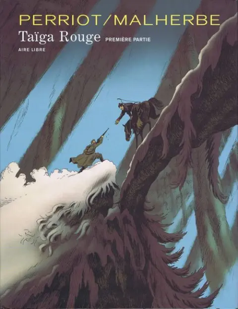 Taïga Rouge Première partie