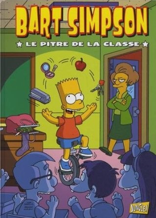 Bart Simpson Tome 6 Le pitre de la classe