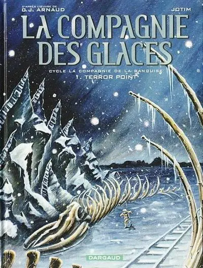 La Compagnie des glaces Tome 13 La Compagnie de la banquise - Terror Point